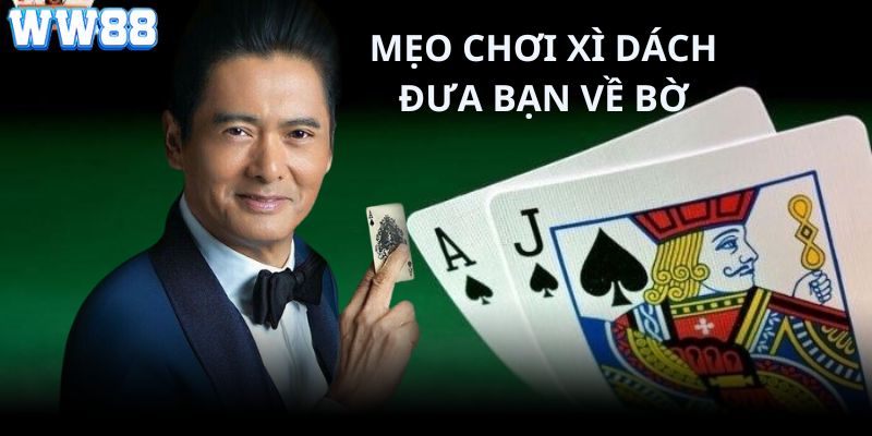 mẹo chơi xì dách WW88