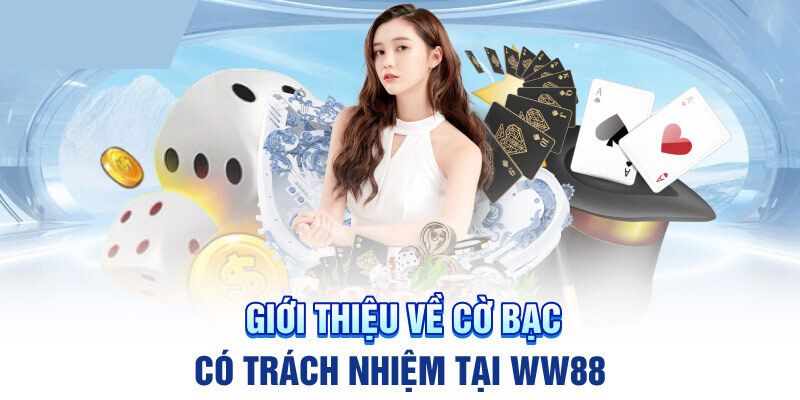 Hiểu rõ hơn về cờ bạc có trách nhiệm là gì?